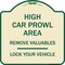 Signmission High Car Prowl Area Remove Valuables Lock Your Vehicle Heavy-Gauge Alum Sign, 18" H, TG-1818-23907 A-DES-TG-1818-23907 - alternate 1